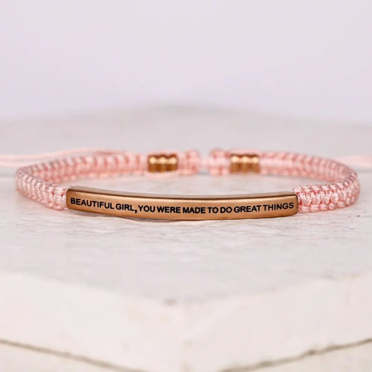 Beautiful Girl You Were Made To Do Great Things - Rope Bracelet