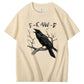 F-Caw-F Crow T-Shirt