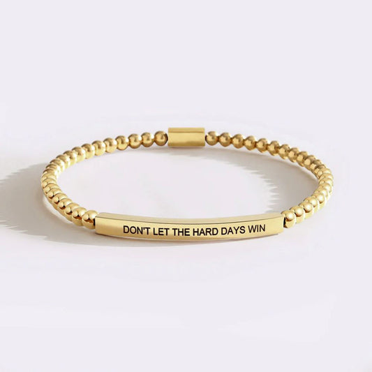 Don't Let The Hard Days Win Beaded Inspire Bracelet