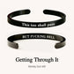 This Too Shall Pass - Mantra Cuff Bracelet