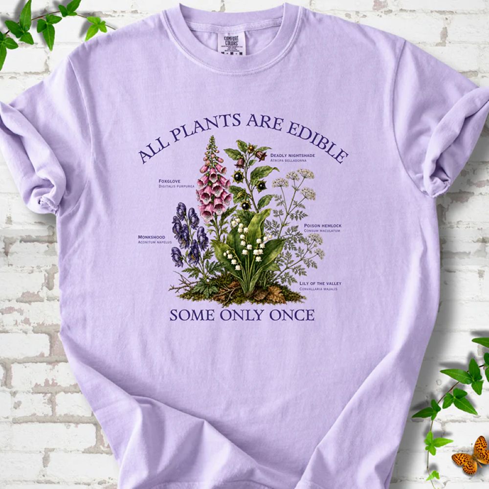 All Plants Are Edible T-Shirt