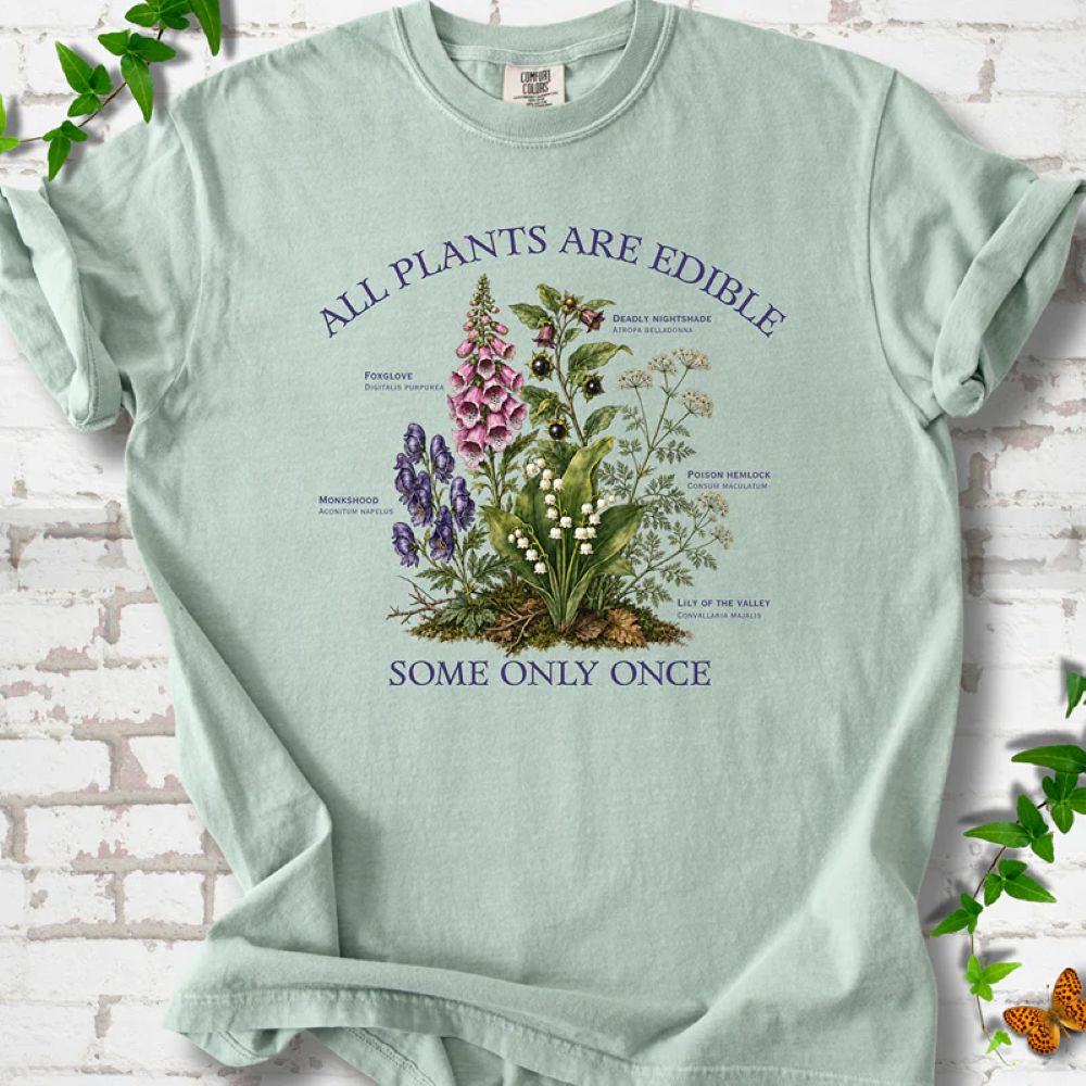 All Plants Are Edible T-Shirt