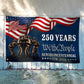 American 250 Years We The People Semiquincentennial Grommet Flag - C038
