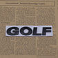 Golf - Emblem Sticker Badge, Funny Decals for Car, Truck, SUV, Motorcycle - TE033