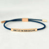 Don't Let The Hard Days Win Tube Bracelet