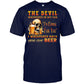 Funny Beer The Devil Whispered In My Ear Best Gift For Beer Lover Beer T Shirt