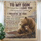 I Believe In You - A932 - Brown Bear Premium Blanket