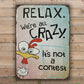 Funny Chicken Relax We Are All Crazy - Chicken Sign - Personalized Custom Vintage Metal Sign