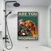 Are You Pooping Funny Dogs - Metal Sign - Gifts For Pet Lovers Personalized Custom Metal Sign