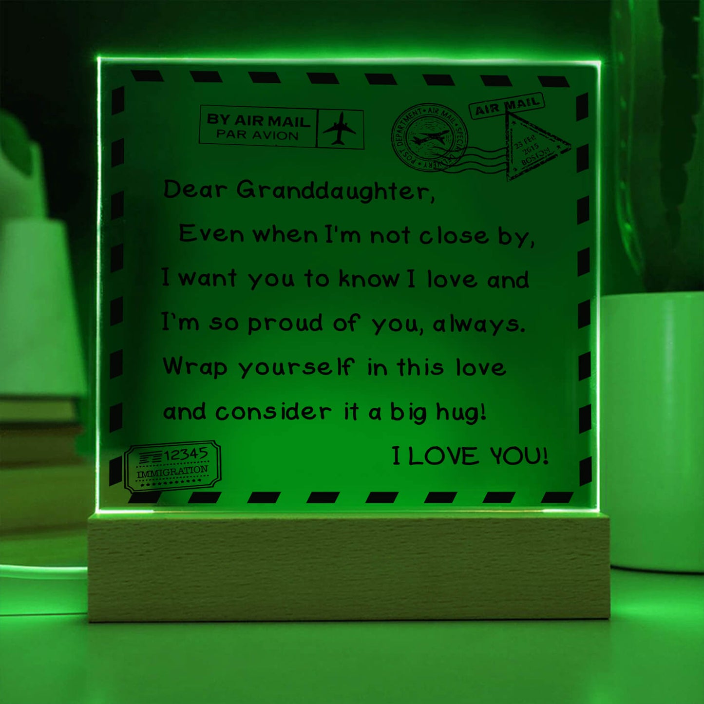To My Granddaughter - I Love You - D351 -  LED Acrylic Plaque