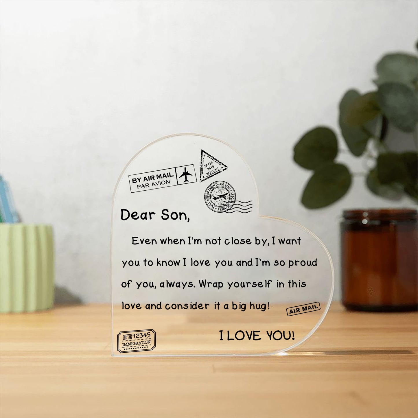 To My Son - I Love You - D352 - Heart Shaped Acrylic Plaque