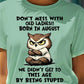 Don't Mess With Old Ladies Shirt