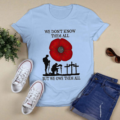 Red Poppy We OweThem All Shirt Best Gifts For Veteran