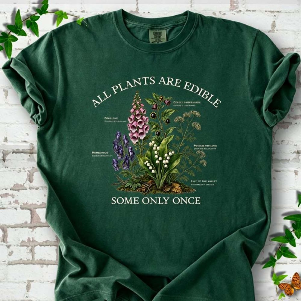 All Plants Are Edible T-Shirt