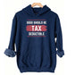 Dogs Should Be Tax Deductible - Funny Dog Lover Hoodie