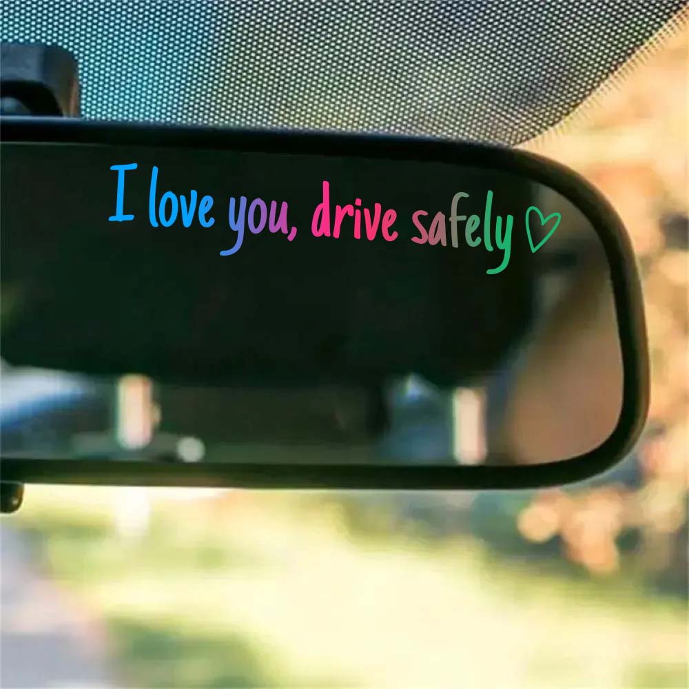 “I Love You, Drive Safely” Car Mirror Decal Set – Cute Reflective Vinyl Stickers