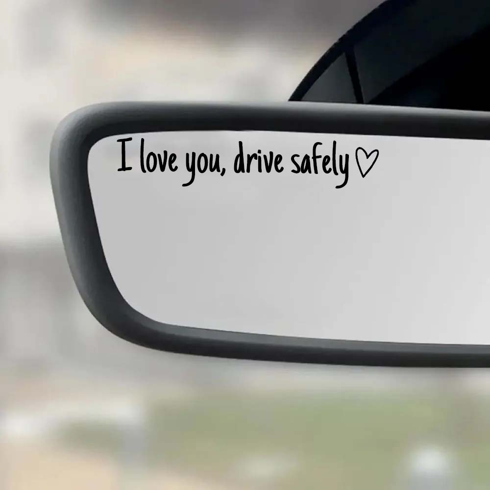 “I Love You, Drive Safely” Car Mirror Decal Set – Cute Reflective Vinyl Stickers