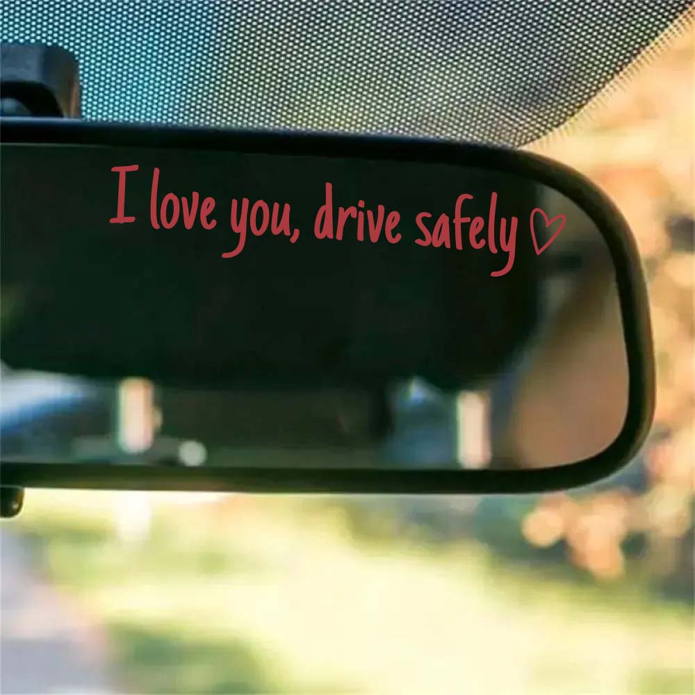 “I Love You, Drive Safely” Car Mirror Decal Set – Cute Reflective Vinyl Stickers