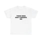These Hoes Don't Deserve Me T-Shirt