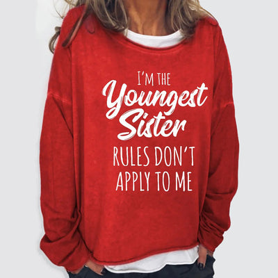 I Am The Youngest Sister Funny Crew Neck Casual Letter Sweatshirts