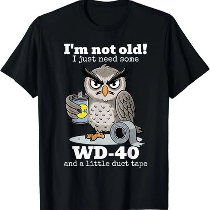 "I'm Not Old" – WD-40 Funny Owl T-Shirt