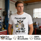 "I'm Not Old" – WD-40 Funny Owl T-Shirt