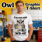 "I'm Not Old" – WD-40 Funny Owl T-Shirt