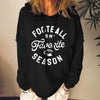 Football Is My Favorite Season Sweatshirts