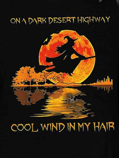 Women On A Dark Desert Highway Cool Wind In My Hair Halloween Text Letters Tops