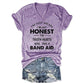 V-Neck I'm Not Mean I'm Just Honest The Truth Hurts T-Shirt