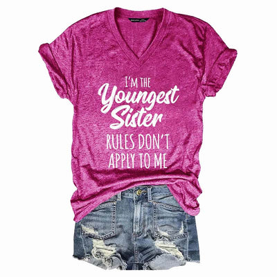 I'm the Youngest Sister Rules Don't Apply To Me Funny T-shirts