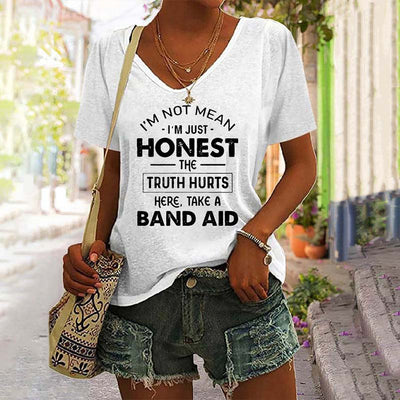 I'm Not Mean I'm Just Honest The Truth Hurts V-Neck Tee